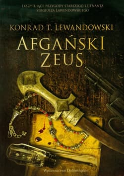 Trylogia Dalekowschodnia 2 Afgański Zeus - Konrad T. Lewandowski