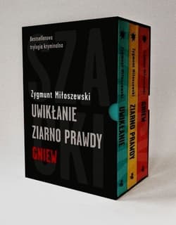 Trylogia kryminalna. Uwikłanie. Ziarno Prawdy. Gniew. - Zygmunt Miłoszewski