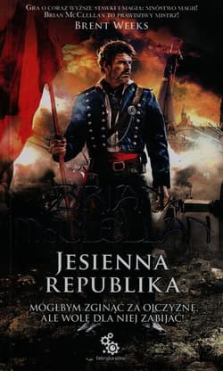 Trylogia magów prochowych 3. Jesienna Republika - Brian  McClellan
