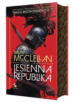 Trylogia Magów Prochowych T.3 Jesienna republika - Brian  McClellan