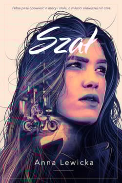 Trylogia mocy i szału. Tom 2. Szał - Anna Lewicka