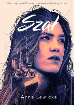 Trylogia mocy i szału. Tom 2. Szał - Anna Lewicka