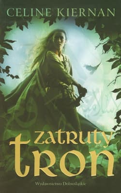 Trylogia Moorehawke 1. Zatruty tron - Celine Kiernan