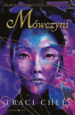 Trylogia Morze atramentu i złota T.2 Mówczyni - Traci Chee