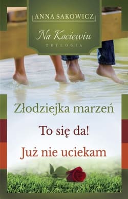 Trylogia Na Kociewiu - Anna Sakowicz