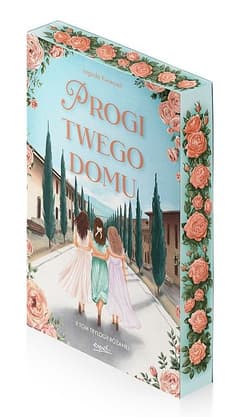 Trylogia Różana Tom 2 Progi twego domu - Jagoda Kwiecień