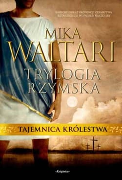 Trylogia rzymska 1 Tajemnica królestwa - Waltari Mika