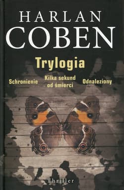 Trylogia Schronienie Kilka sekund do śmierci Odnaleziony
