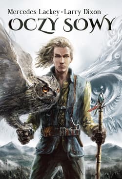 Trylogia sowiego maga Tom 2 Oczy sowy - Lackey Mercedes, Dixon Larry