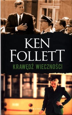 Trylogia Stulecie Tom 3 Krawędź wieczności - Ken Follet