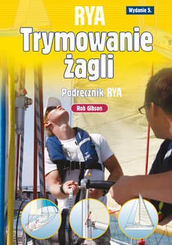 Trymowanie żagli Podręcznik RYA - Rob Gibson