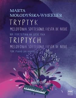 Tryptyk - Melofonia, softisono, fiesta de nieve - Mołodyńska-Wheeler Marta
