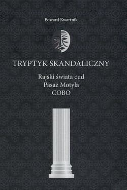 Tryptyk skandaliczny - Edward Kwartnik