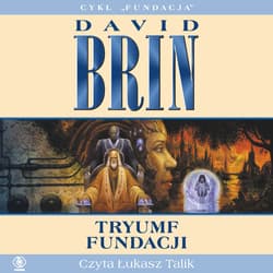 Tryumf Fundacji - audiobook - David Brin