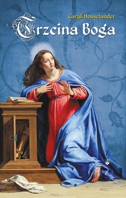 Trzcina Boga - Caryll Houselander