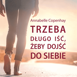 Trzeba długo iść, żeby dojść do siebie - audiobook