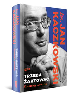 Galeria - zdjęcie nr. 2 - Trzeba żartować. Rozmowy poważne