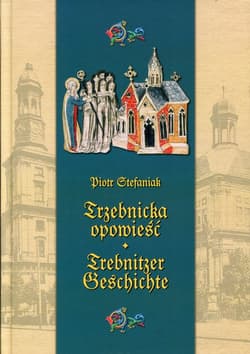 Trzebnicka opowieść Trebnitzer geschichte