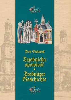 Trzebnicka opowieść Trebnitzer geschichte
