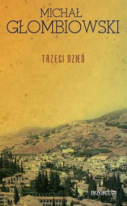 Trzeci dzień - Michał Głombiowski