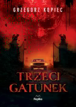 Trzeci gatunek - Grzegorz  Kopiec