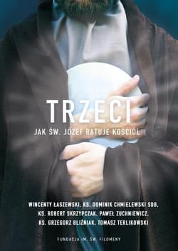 Trzeci Jak św. Józef ratuje Kościół