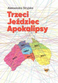 Trzeci jeździec apokalipsy - Aleksandra Stryjska
