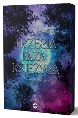 Trzecia faza księżyca. Rodzina Carmody. Tom 2 - Agata Polte