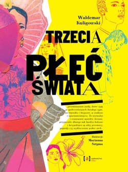 Trzecia płeć świata - Kuligowski Waldemar