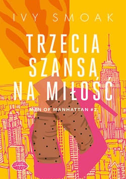 Trzecia szansa na miłość. Men of Manhattan #2 - ebook - Ivy Smoak