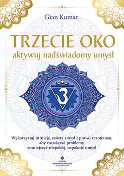 Trzecie oko aktywuj nadświadomy umysł - Gian Kumar