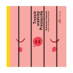 Trzecie urodziny prosiaczka