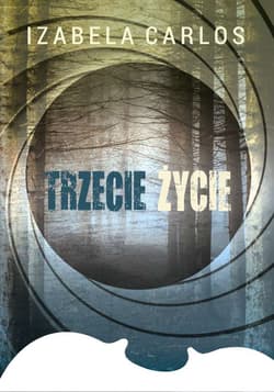 Trzecie życie - Izabela Carlos