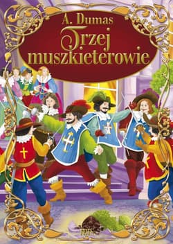 Trzej muszkieterowie - Aleksander Dumas