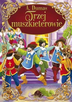 Trzej muszkieterowie - Aleksander Dumas