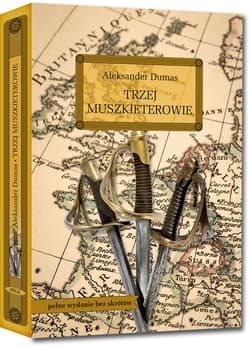 Trzej muszkieterowie - Aleksander Dumas