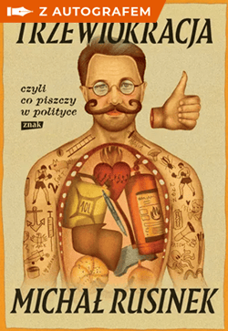 Trzewiokracja, czyli co piszczy w polityce - książka z autografem - Michał Rusinek