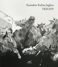 Trzody - Stanisław Kalina Jaglarz