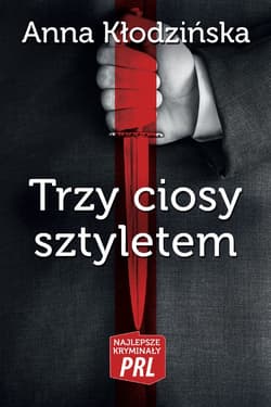 Trzy ciosy sztyletem - Anna Kłodzinska
