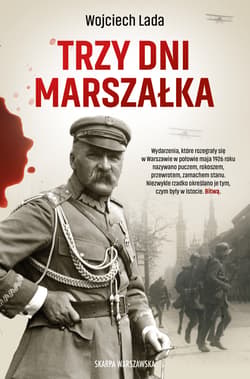 Trzy dni Marszałka - Wojciech Lada
