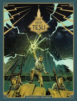 Trzy duchy Tesli Spadkobiercy promienia Tom 3 - Richard Marazano