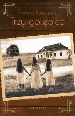 Trzy gołębice - Marlena Semczyszyn