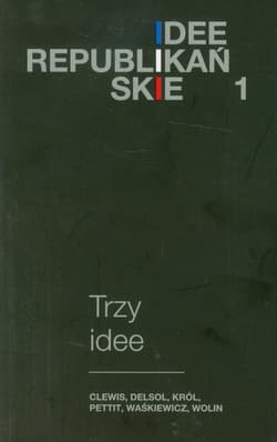 Trzy idee Clewis, Delsol, Król, Pettit, Waśkiewicz, Wolin