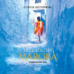 Trzy kolory Maroka - audiobook - Elżbieta Sęczykowska