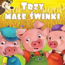 Trzy małe świnki - Opracowanie Zbiorowe