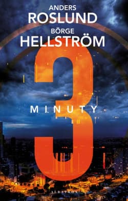 Trzy minuty - Anders  Roslund, Börge  Hellström