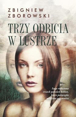Trzy odbicia w lustrze - Zbigniew Zborowski