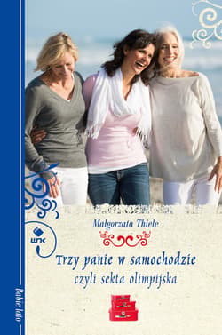 Trzy panie w samochodzie, czyli sekta olimpijska - ebook