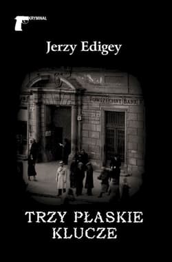 Trzy płaskie klucze - Jerzy Edigey