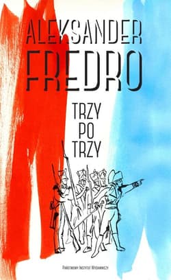 Trzy po trzy - Aleksander Fredro